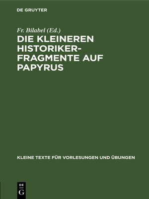 cover image of Die kleineren Historikerfragmente auf Papyrus